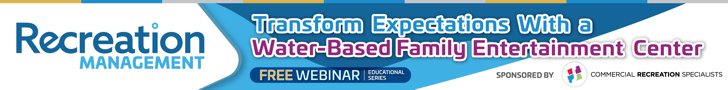 Free Webinar! Transform Expectations With a Water-Based Family Entertainment Center 